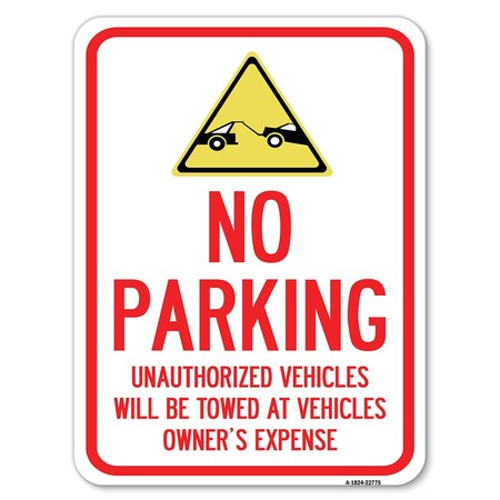 Signmission Unauthorized Vehicles Towed at Owner Expense with Graphic Heavy-Gauge Aluminum Parking, A-1824-22775 A-1824-22775